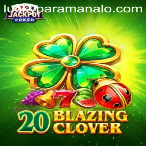 Exploring the Thrills of 20BlazingClover: The Ultimate Gaming Experience