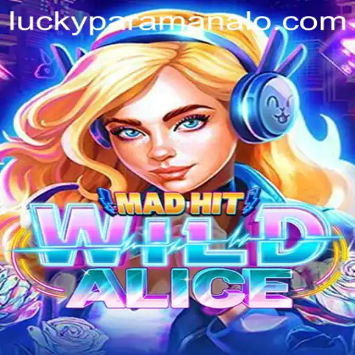 MadHitWildAlice: Unveiling the Adventure of Paramanalo