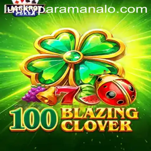 100BlazingClover: A New Gaming Sensation with Paramanalo