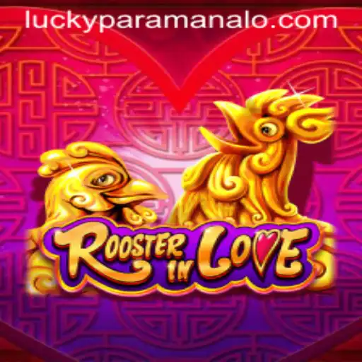 RoosterInLove: Exploring the Thrilling World of Paramanalo